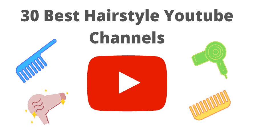 30 Best Hairstyle Youtube Channels